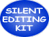 Silent Editing Kit